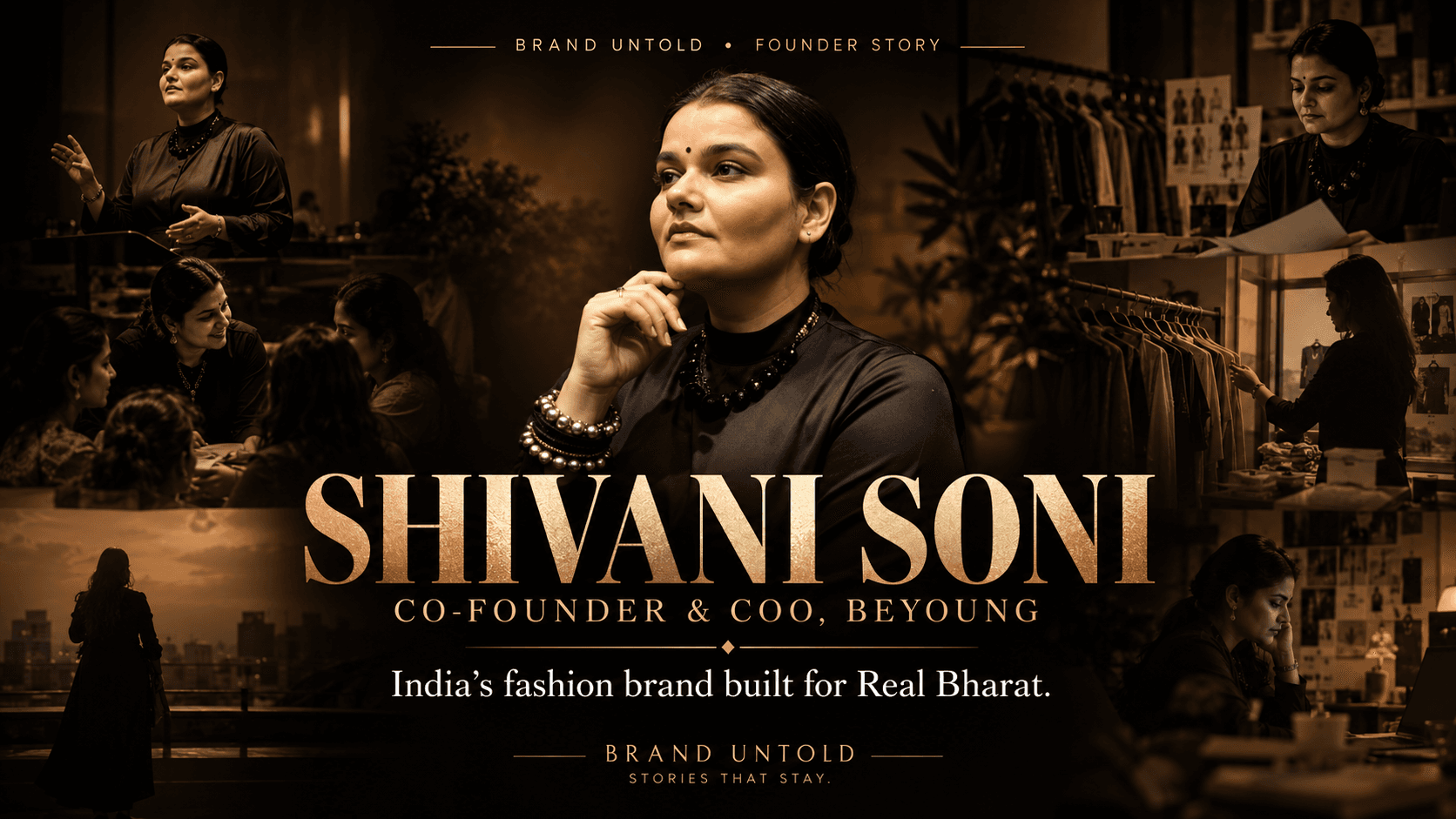 Shivani Soni, Co-Founder and COO of Beyoung — India's fashion brand built for Real Bharat, featured on Brand Untold.